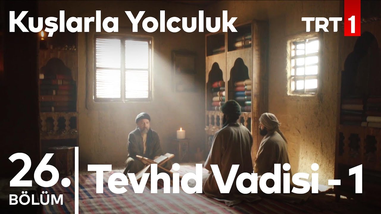 Tevhid Vadisi - 1 | Kuşlarla Yolculuk 26. Bölüm @NostaljiTRT