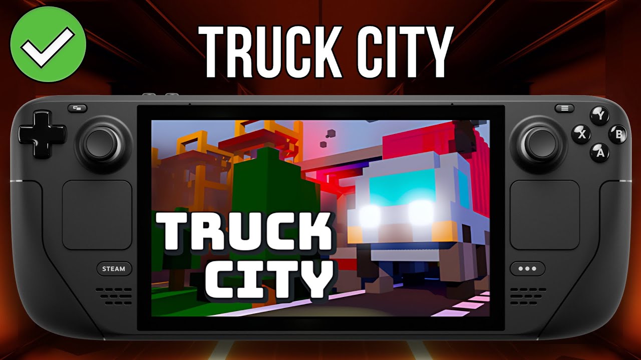 Truck City - Steam Deck - Performance Test
