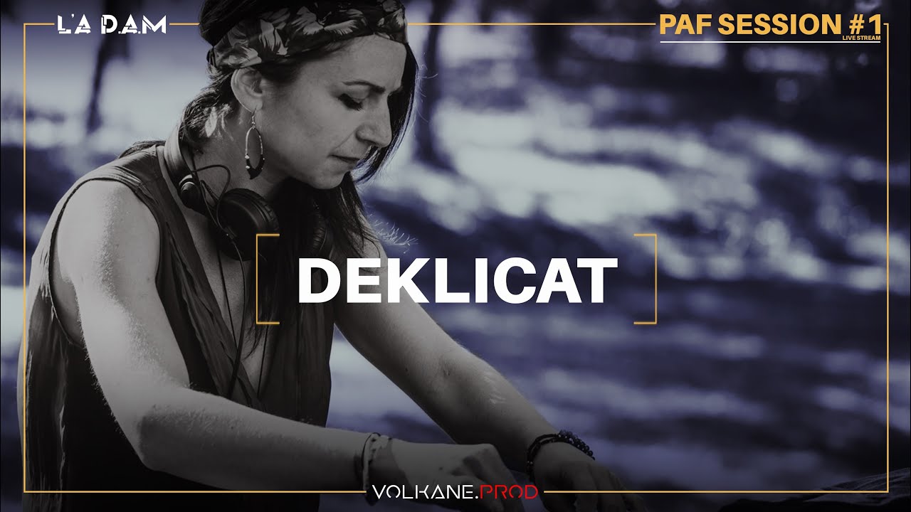 Volkane Prod | Deklicat - Melodic Techno - France [ Paf Session #1 ]