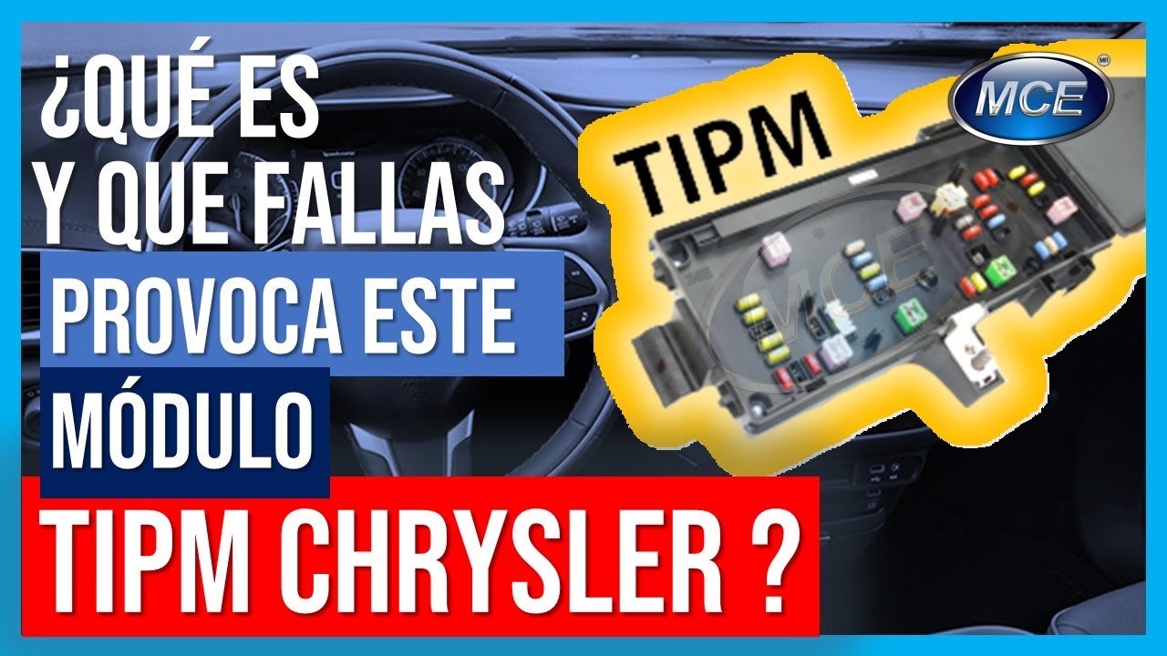⚡🚗¿Qué es el Módulo [TIPM] en Chrysler y cuales son sus fallas cómunes?