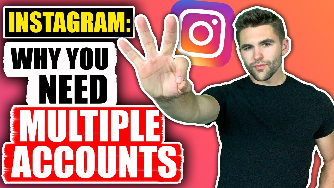 You Need Multiple Instagram Accounts! (Here's Why)