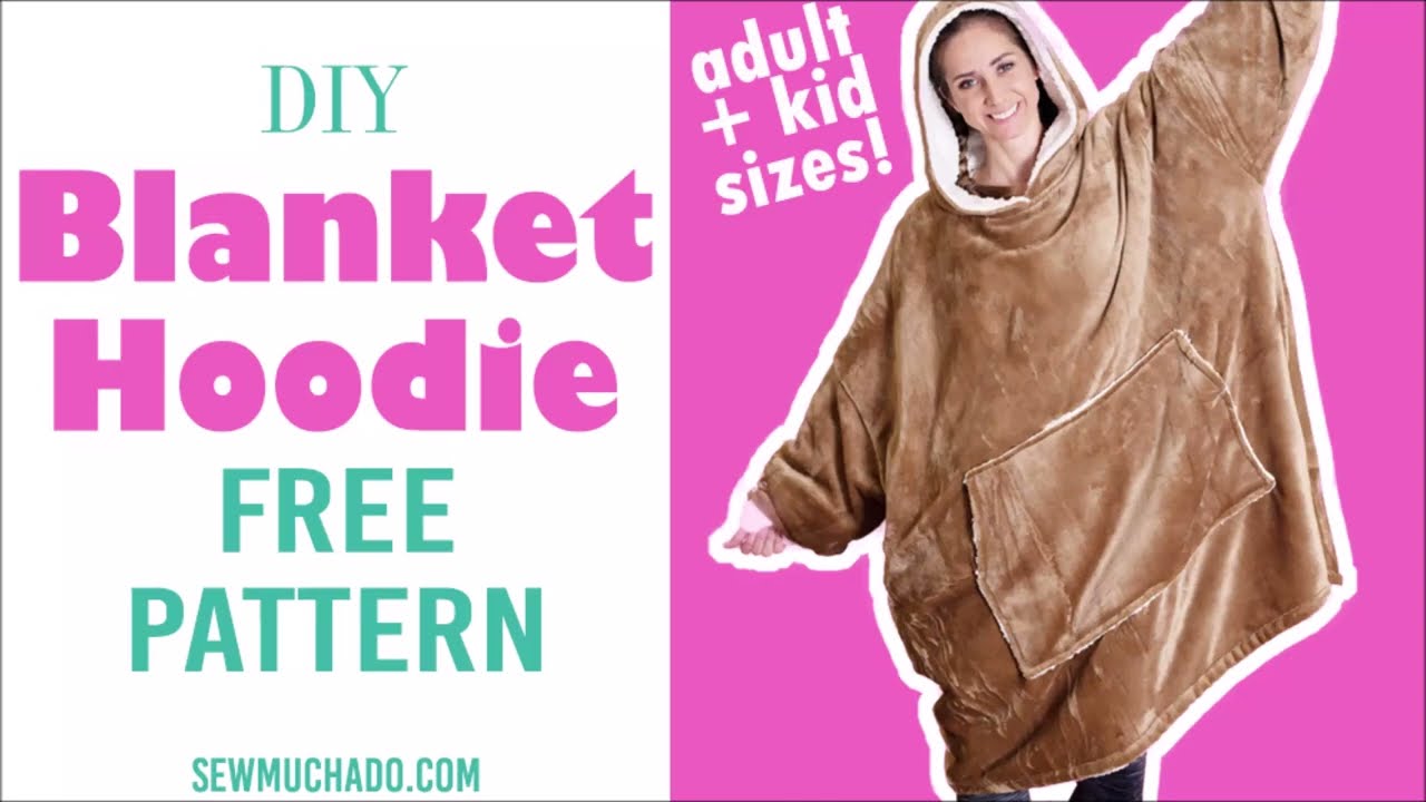 How to Make a Hoodie Blanket + Free Pattern
