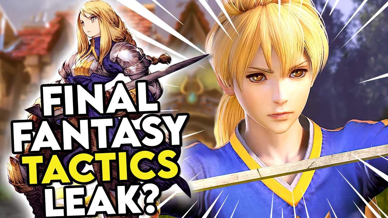Final Fantasy Tactics Remastered LEAK Legit? Xenogears Remake Possible?