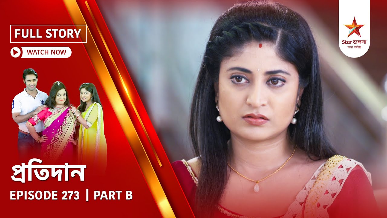 Full Story | Pratidaan | Episode 273 | Part B