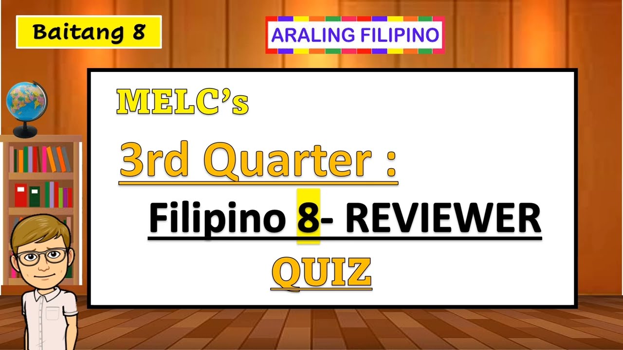 3rd Quarter Reviewer Quiz sa Filipino 8