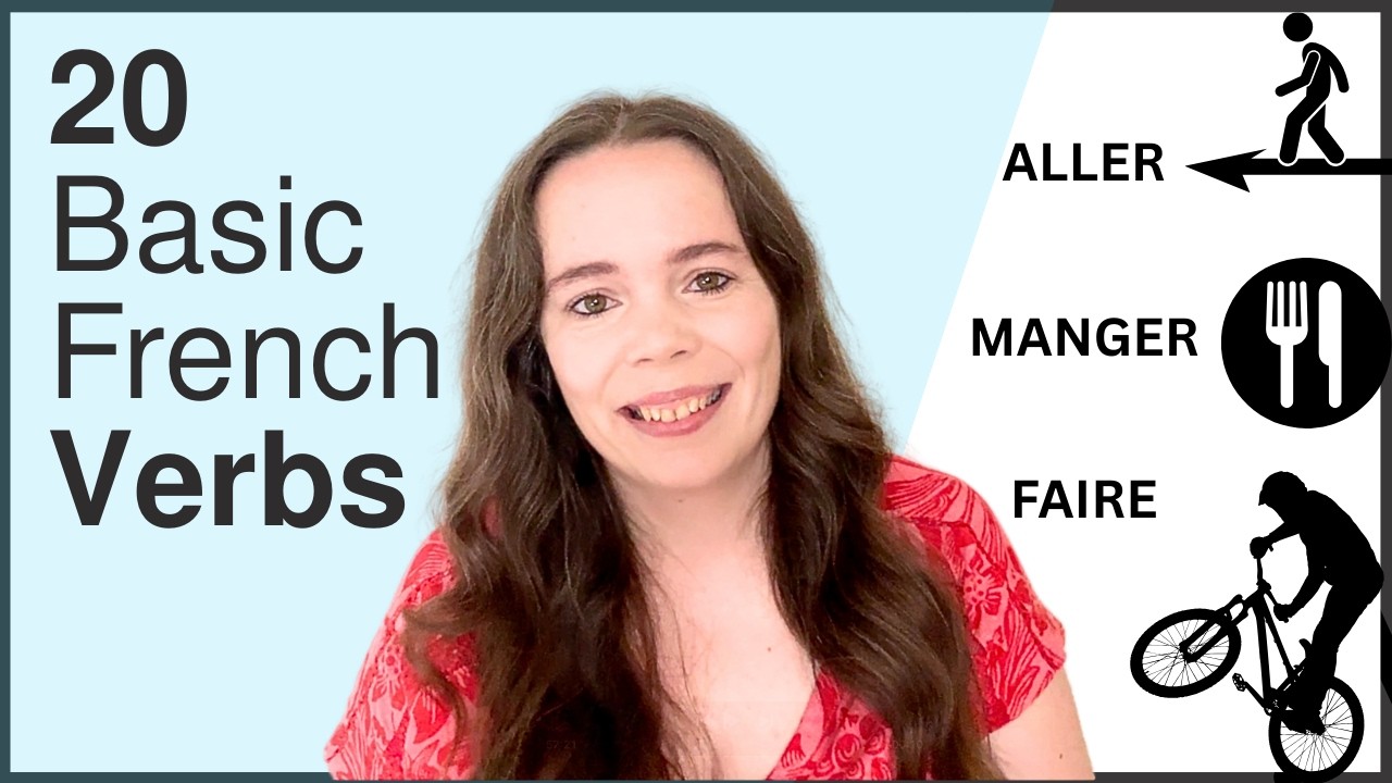 Top 20 Basic French VERBS Every BEGINNER Should Know (and how to use them!)