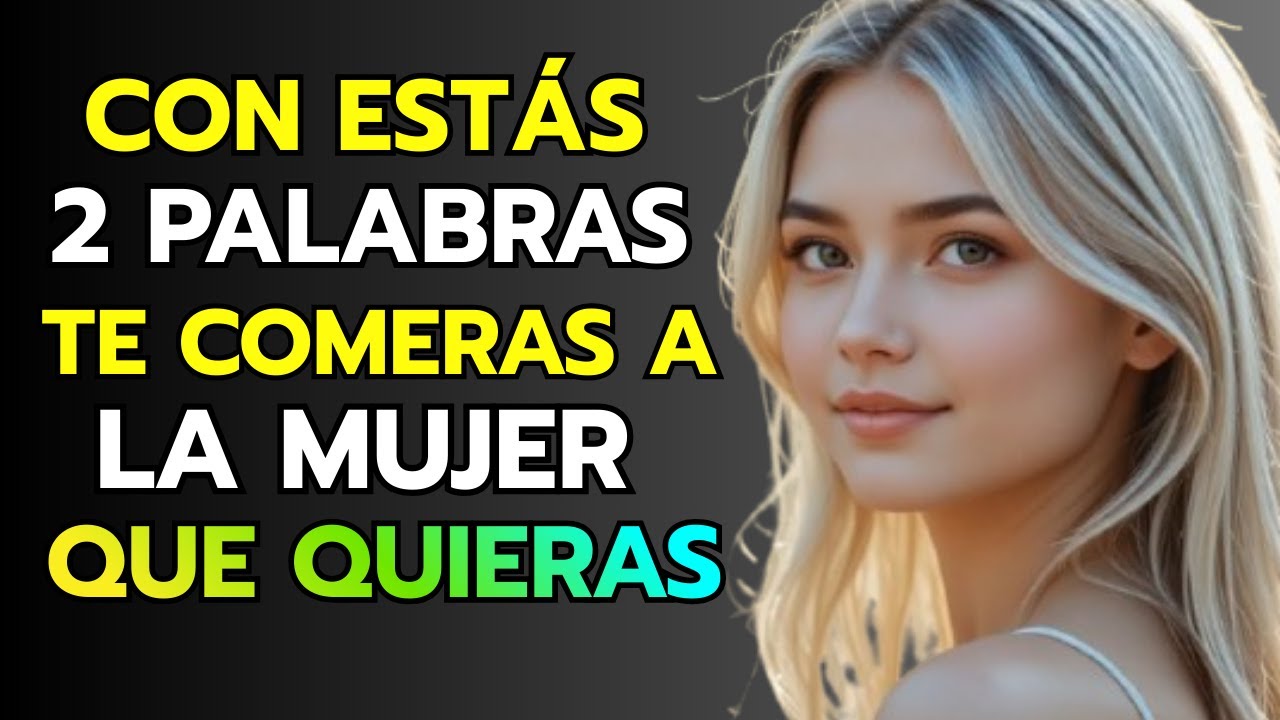 Di Estas 2 Palabras y Ella No Podrá Sacarte de su Mente | Estoicismo