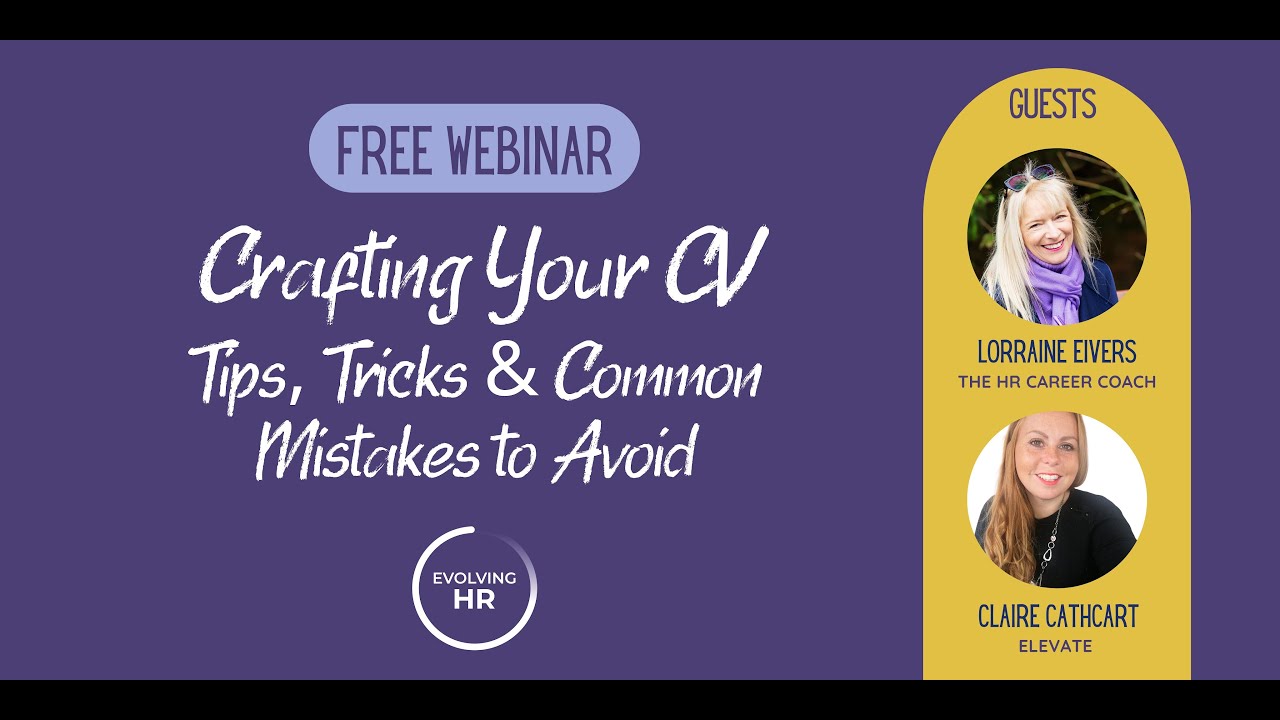 WEBINAR - Crafting Your CV: Tips, Tricks and Mistakes to Avoid