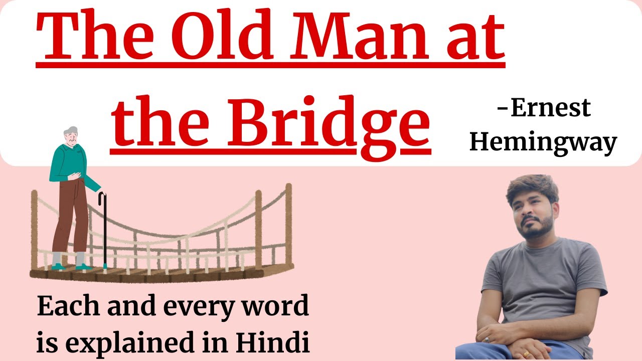 The Old Man at the Bridge || Ernest Hemingway || Story Explanation || Our Guruji
