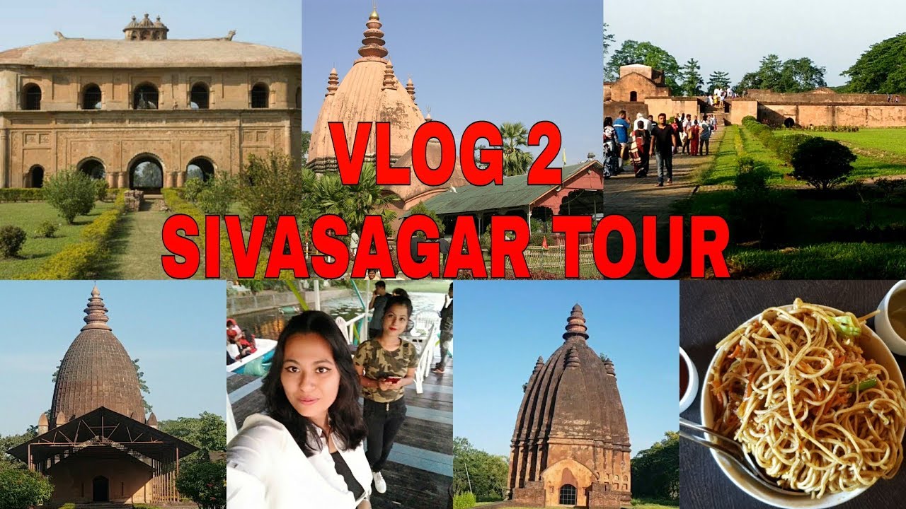 Sivasagar Tour l VLOG 2 l 7 places to visit in Sivasagar l Assam l Sabnam Ara Hazarika