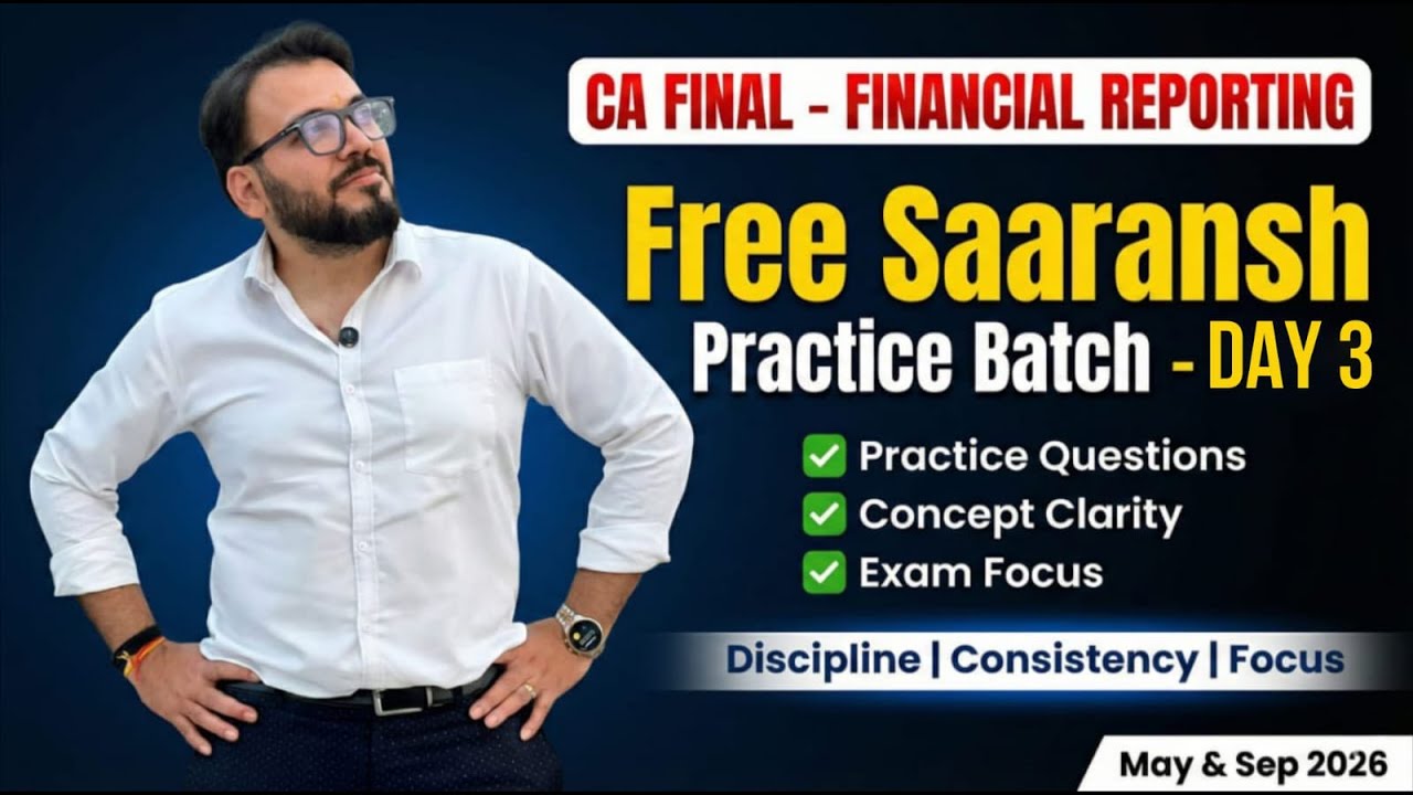 🔥FREE FR Saaransh Practice Batch – Day 3 | Last Chance 2 Get Serious | May 2026 | CA Chiranjeev Jain