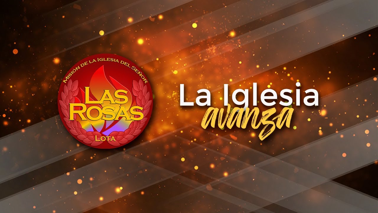 La Iglesia Avanza