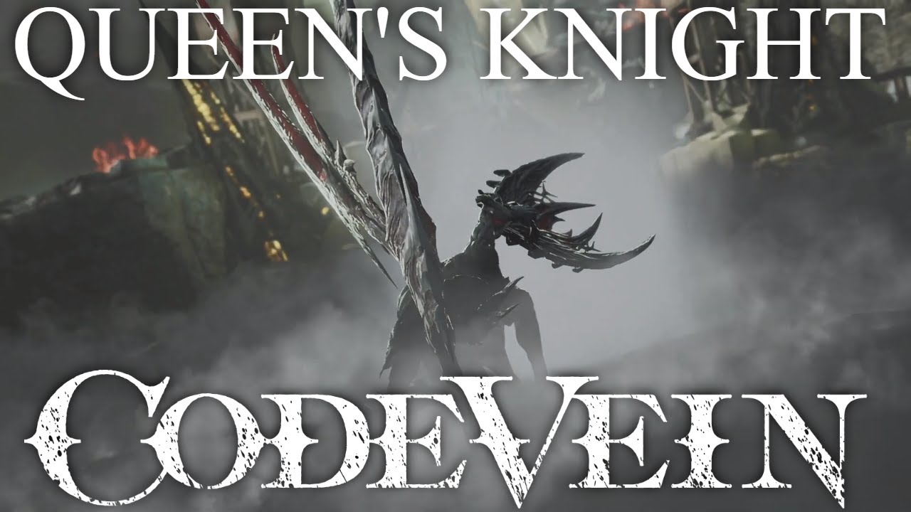 Code Vein Queen's Knight Guide