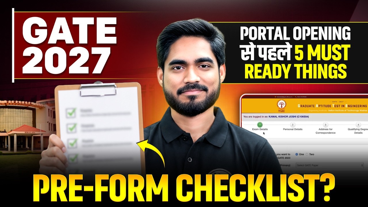 GATE 2027 Form Fill Up Checklist | 5 Must-Ready Things Before GATE 2027 Registration Portal Opening