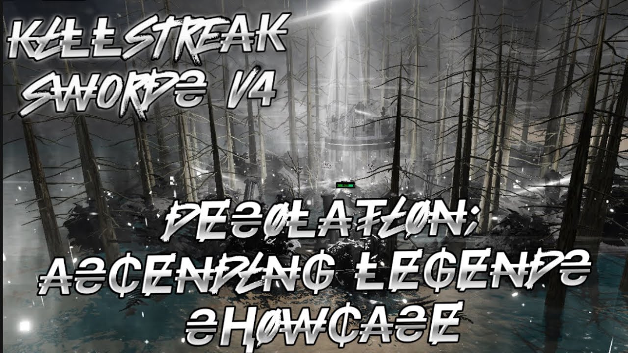 Killstreak swords v4 || ĐɆ₴ØⱠ₳₮łØ₦: ₳₴₵Ɇ₦Đł₦₲ ⱠɆ₮Ɇ₦Đ₴ SHOWCASE || Hardest sword in the game current