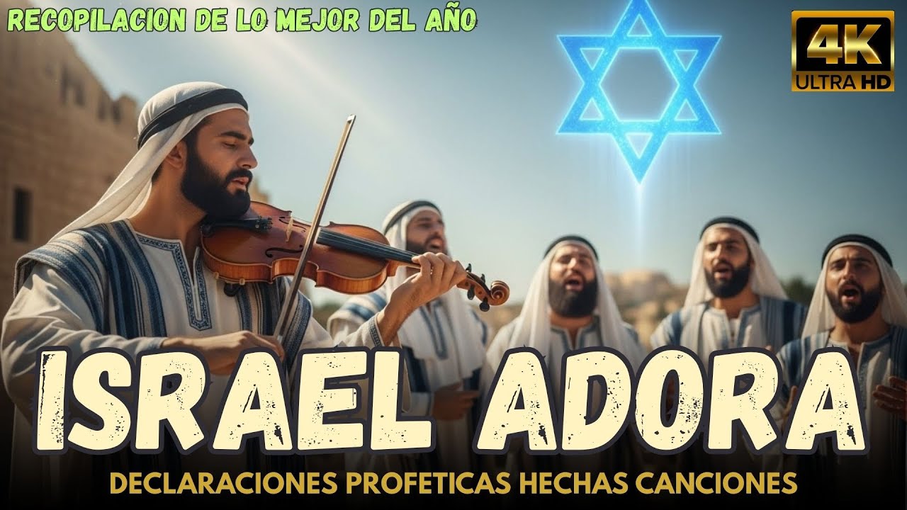 ISRAEL ADORA | DECLARACIONES Profeticas Hebreas