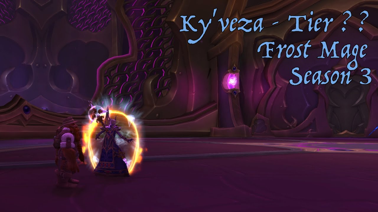 Ky'veza - Tier ?? - War Within S3 -  Frost Mage
