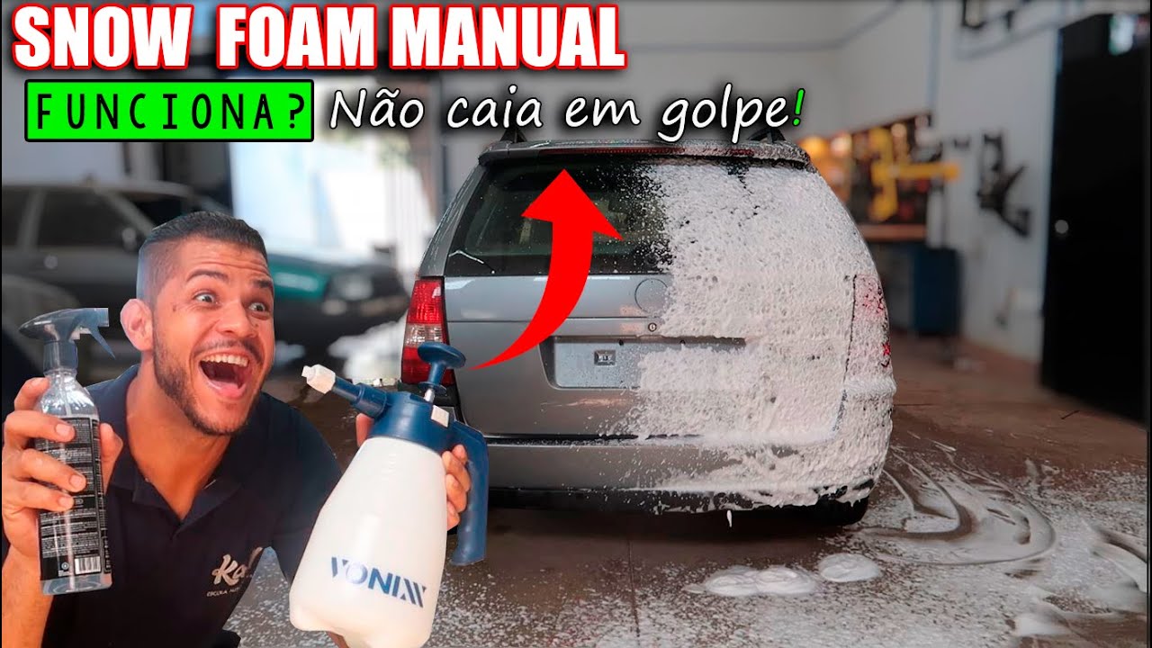 TESTE SNOW FOAM MANUAL FUNCIONA? NÃO CAIA EM GOLPE do PULVERIZADOR!