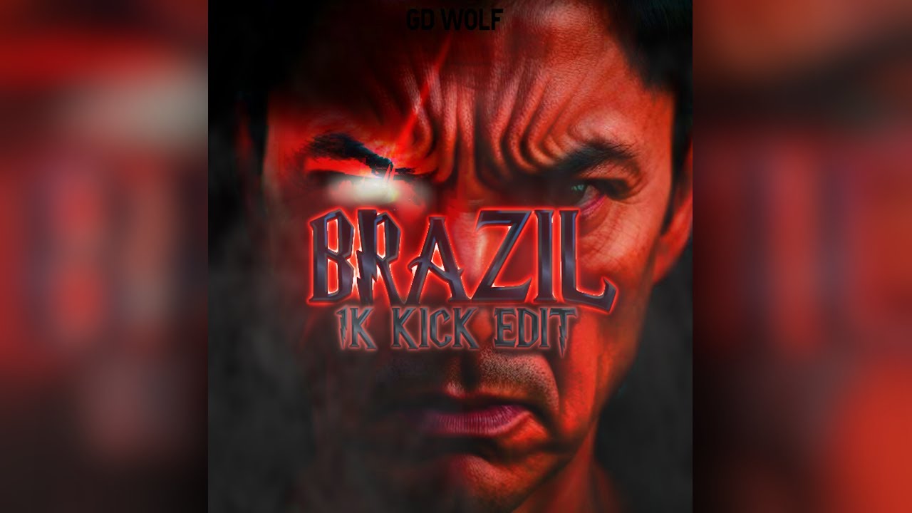 GD WXLF - BRAZIL (1K Sub Kick Edit) #1KSS
