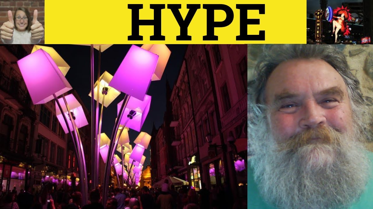 🔵 Hype Hype Up Hyped - Значение слова Hype - Значение слова Hype Up - Значение слова Hyped - Слов...