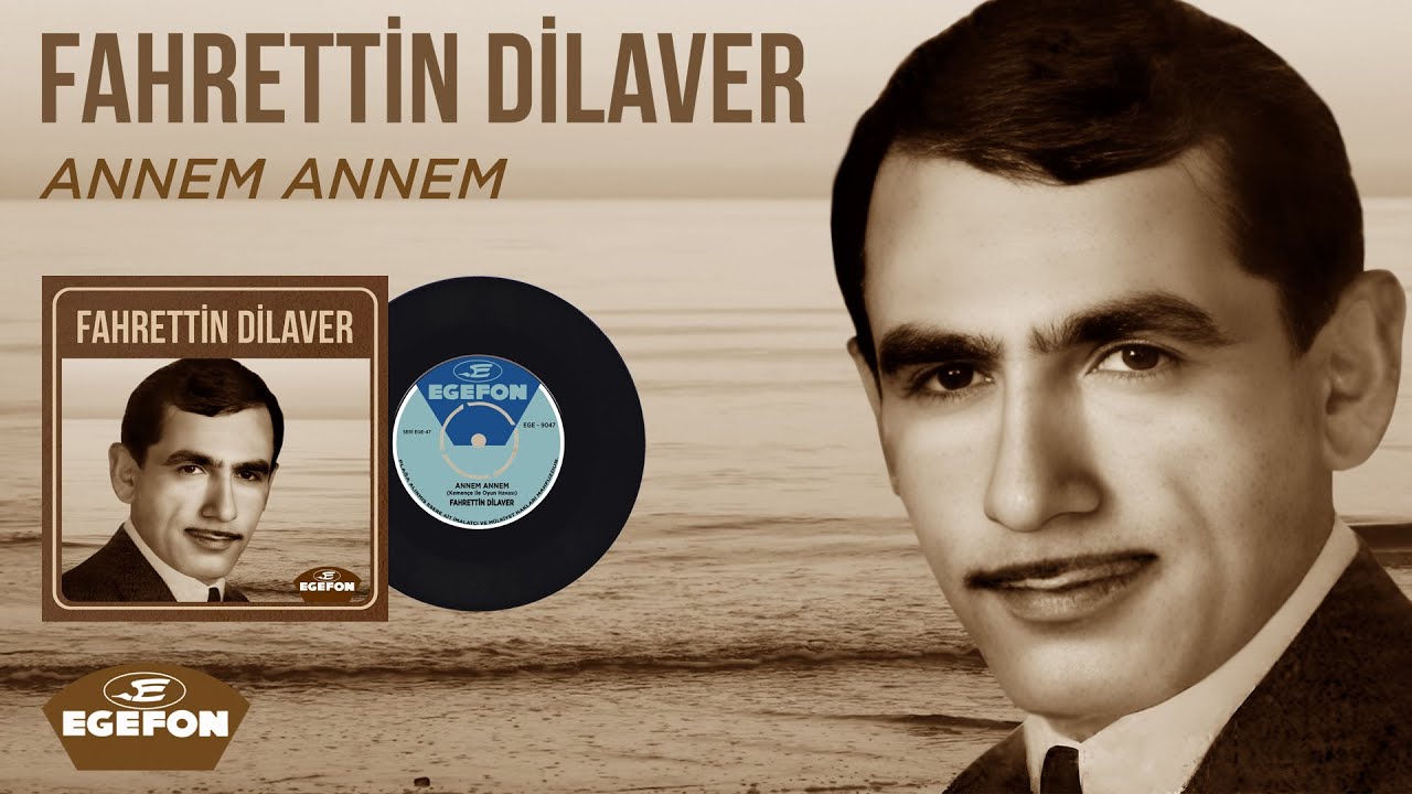 Fahrettin Dilaver - Annem Annem - Orijinal 45'lik Kayıtları - Remastered