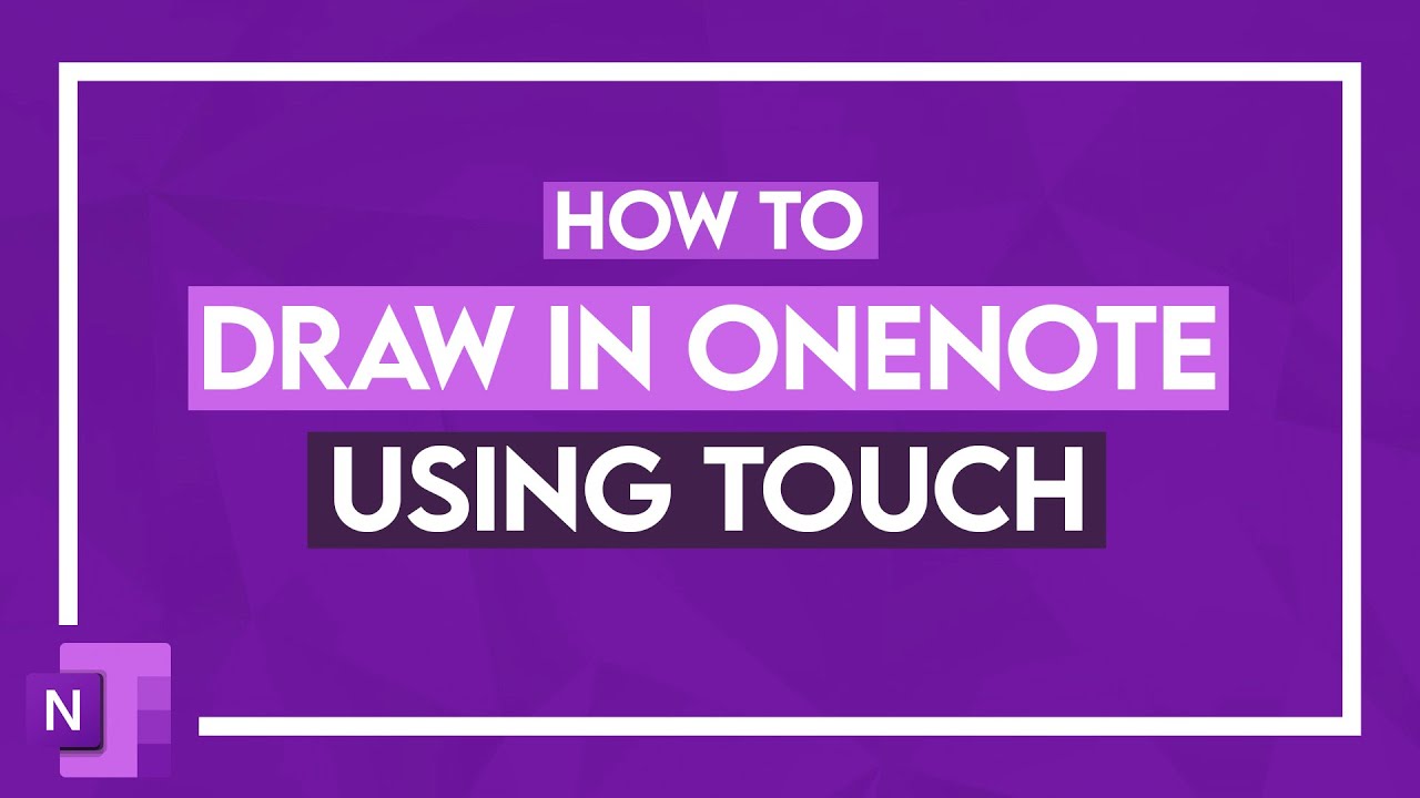 How to Draw in OneNote Using Touch