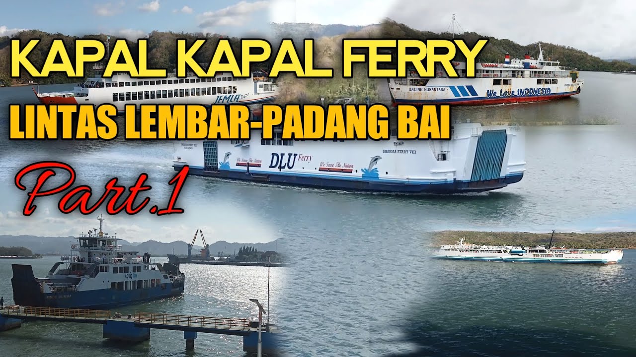 Kapal ferry yang melayani penyebrangan lembar lombok ke padang bai bali