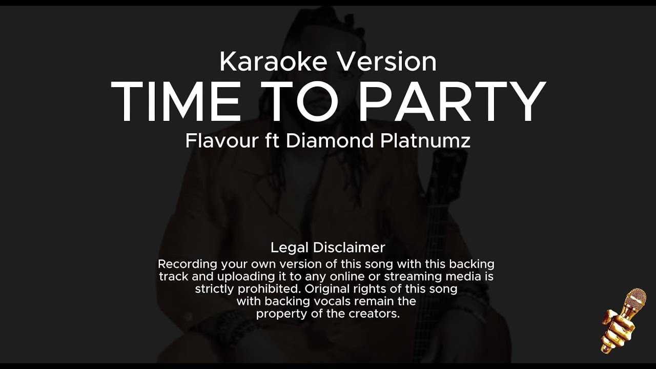 Flavour ft Diamond Platnumz - Time to Party (Karaoke Version)