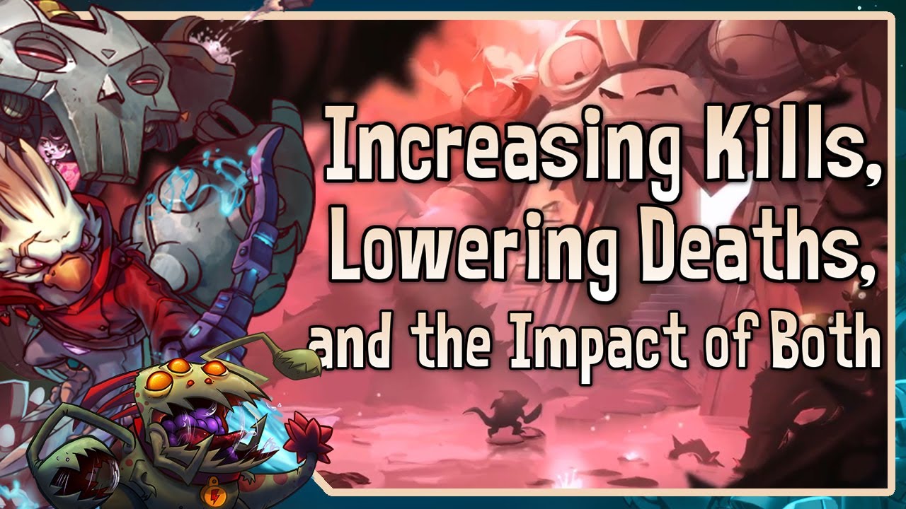 Awesomenauts Guide | Increasing Kills, Lowering Deaths, and the Impact of Both