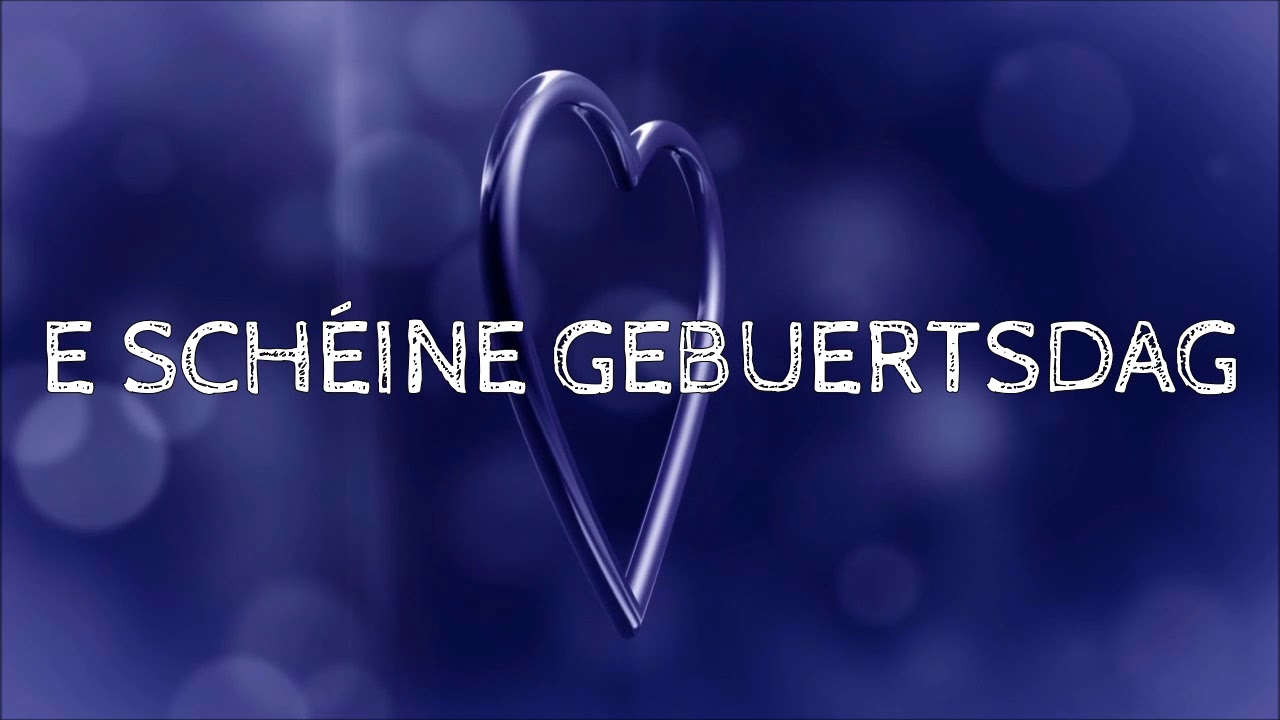 E SCHÉINE GEBUERTSDAG