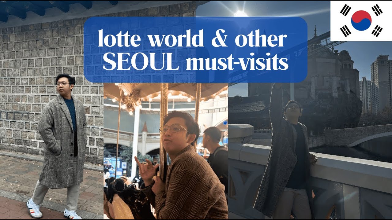 half-day Lotte World and exploring SEOUL • RJ Tries to Travel