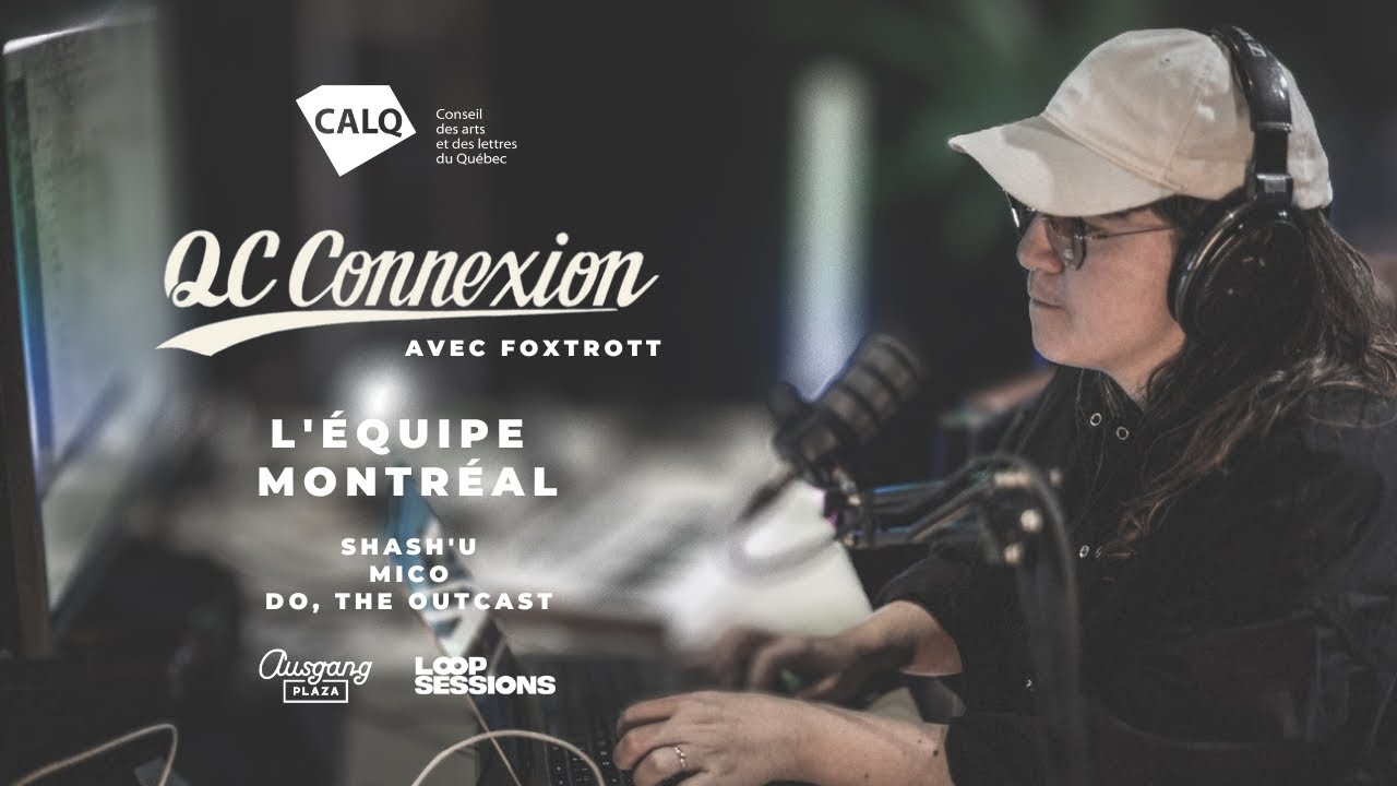Beatmaking avec Foxtrott, Shash'U - Montr&eacute;al -  Connexion Qu&eacute;bec avec Loop Sessions - Montr&eacute;al