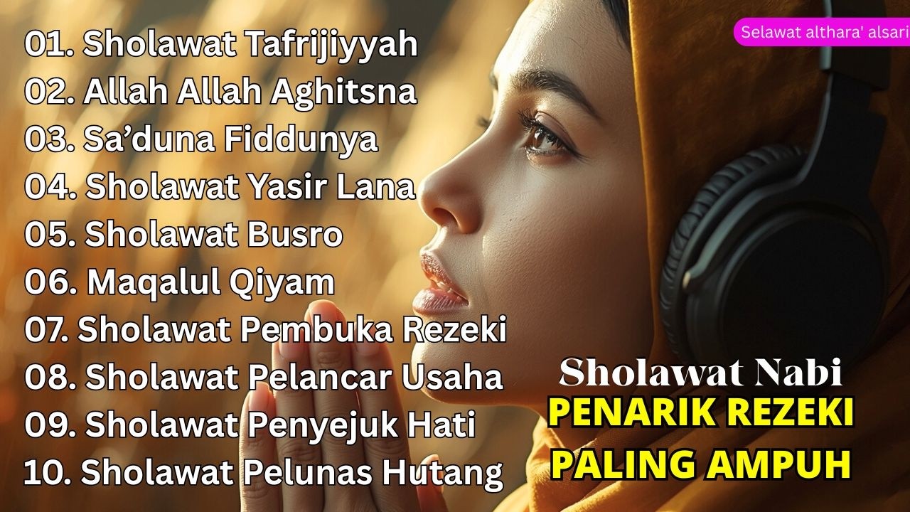 SELAWAT NABI MERDU, PENARIK REZEKI PALING MUSTAJAB | sholawatan Penawar Resah, Pembuka Pintu Rezeki