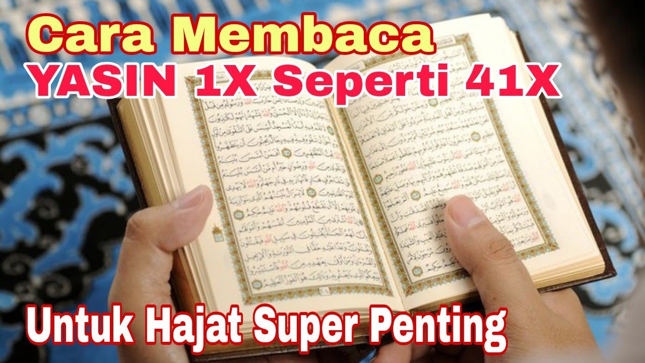Cara Membaca Surat YASIN 1X Seperti 41X, untuk Hajat Penting