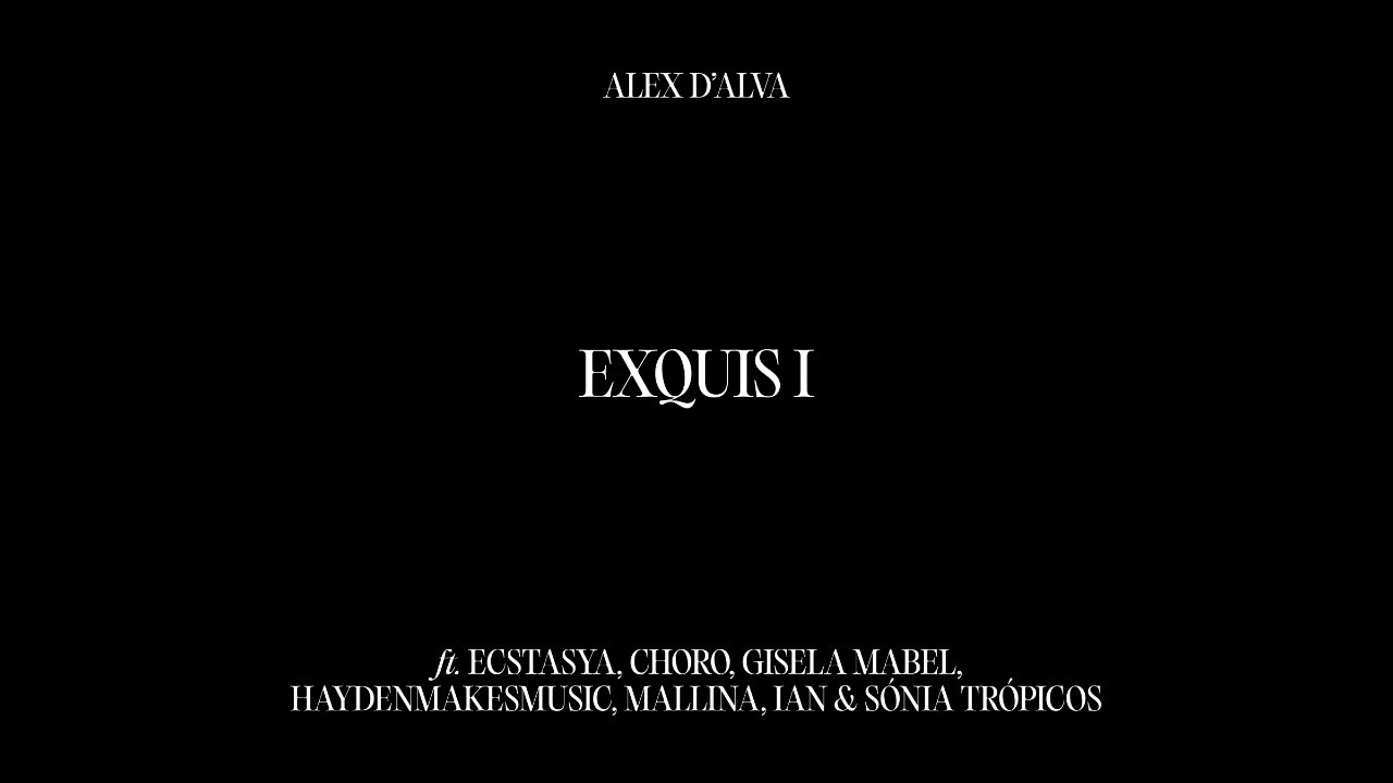 ALEX D'ALVA - EXQUIS I (Lyric Video)