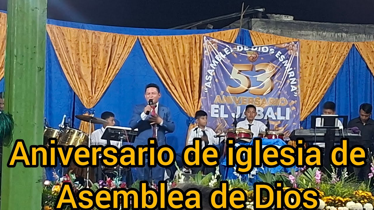 53 años aniversario de iglesia de asamblea de Dios