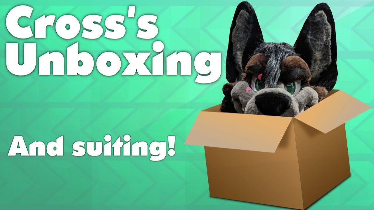 Cross Unboxing + Suiting! (Made by MoreFurLess)