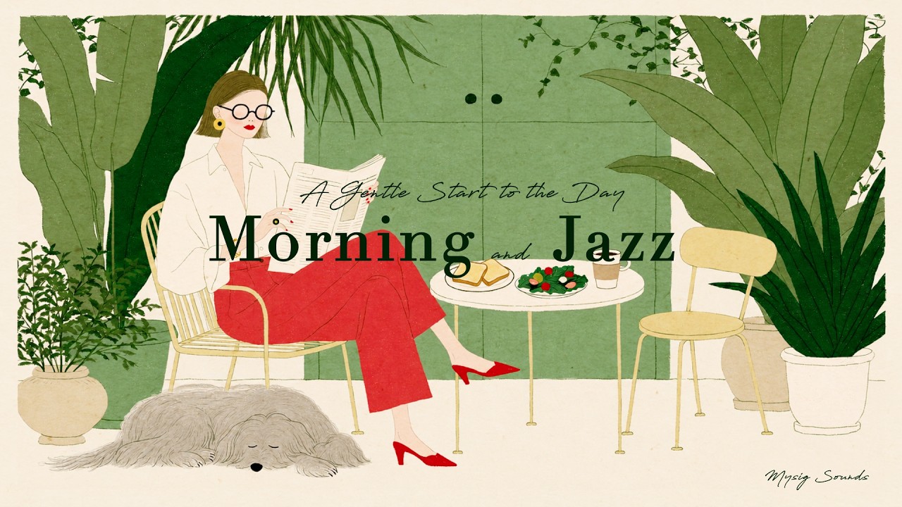 Morning and JAZZ ☕ A Gentle Start to the Day | Vintage Jazz Caf&eacute; for Reading, Coffee & Slow Mornings