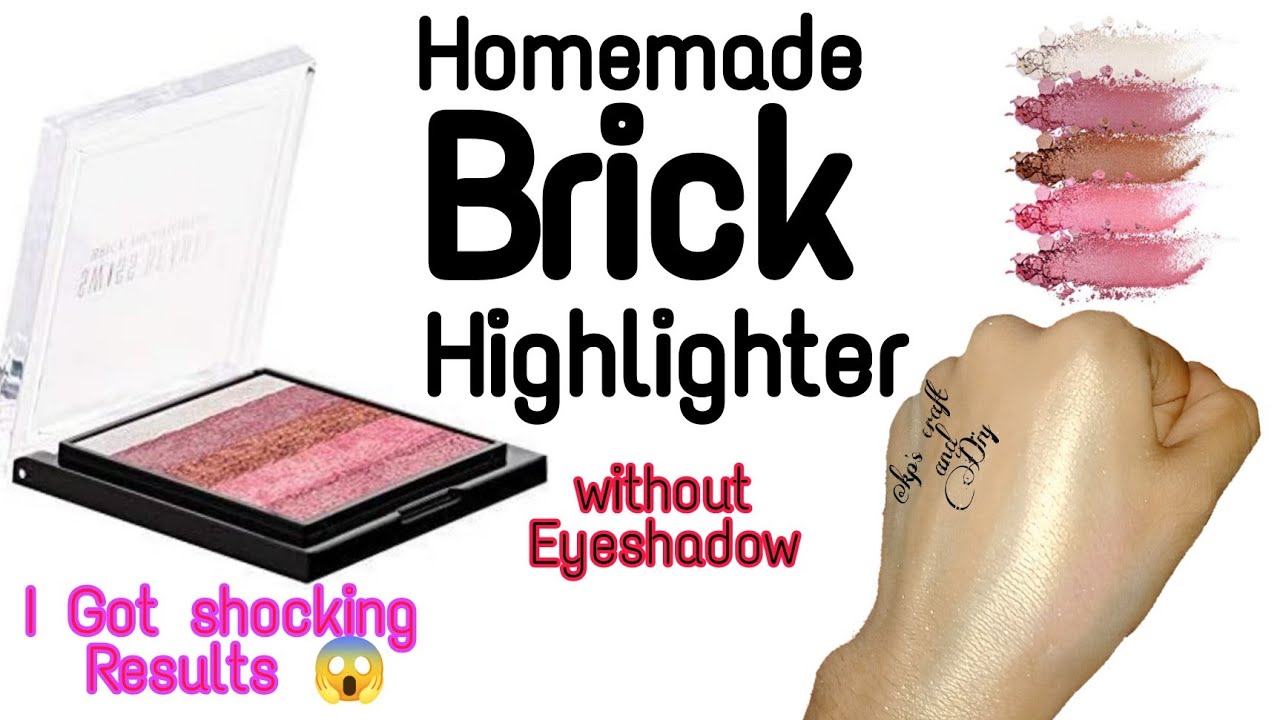 How to make Brick Highlighter at home | How to make highlighter without eyeshadow |