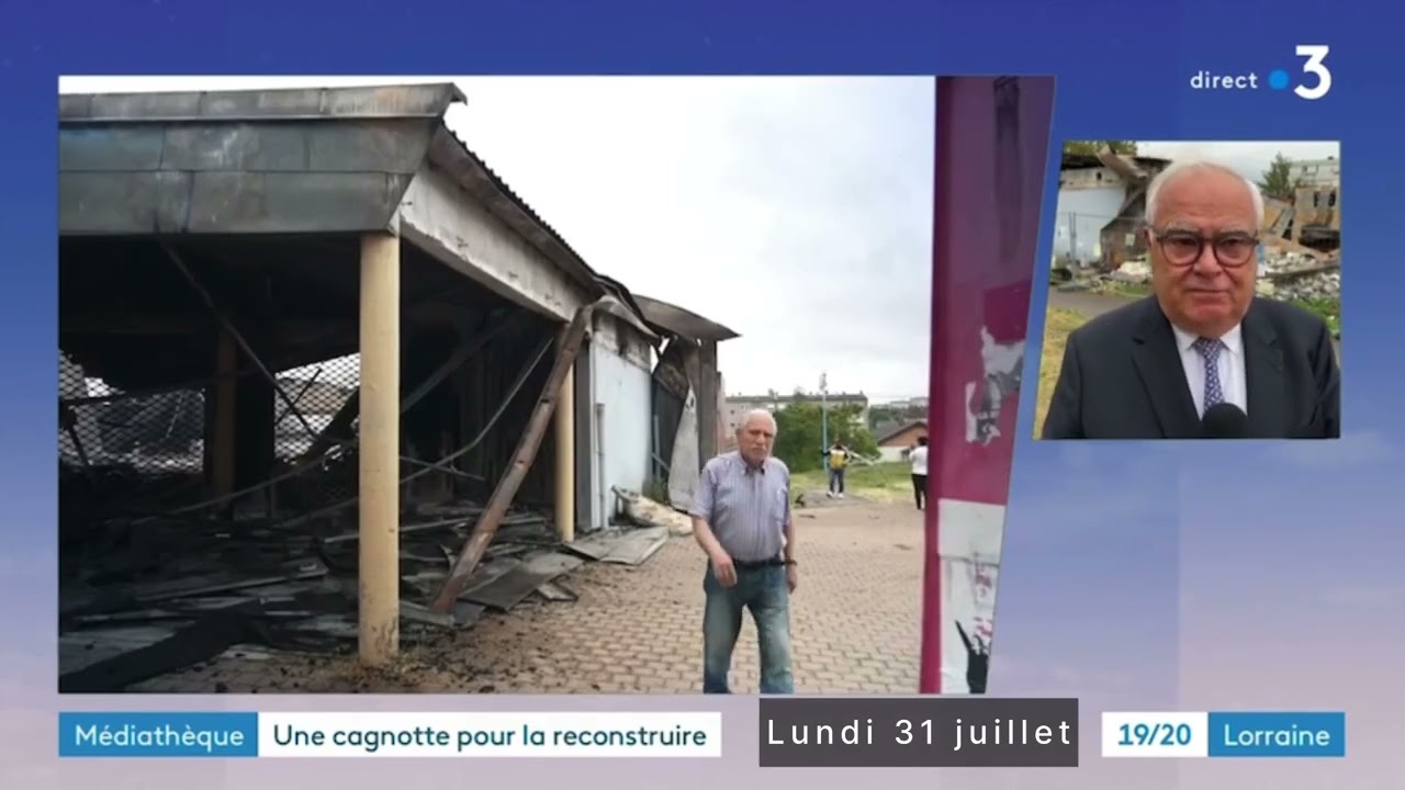 Une cagnotte pour reconstruire la médiathèque de Borny : JT FRANCE 3 Lorraine du 31 juillet 2023
