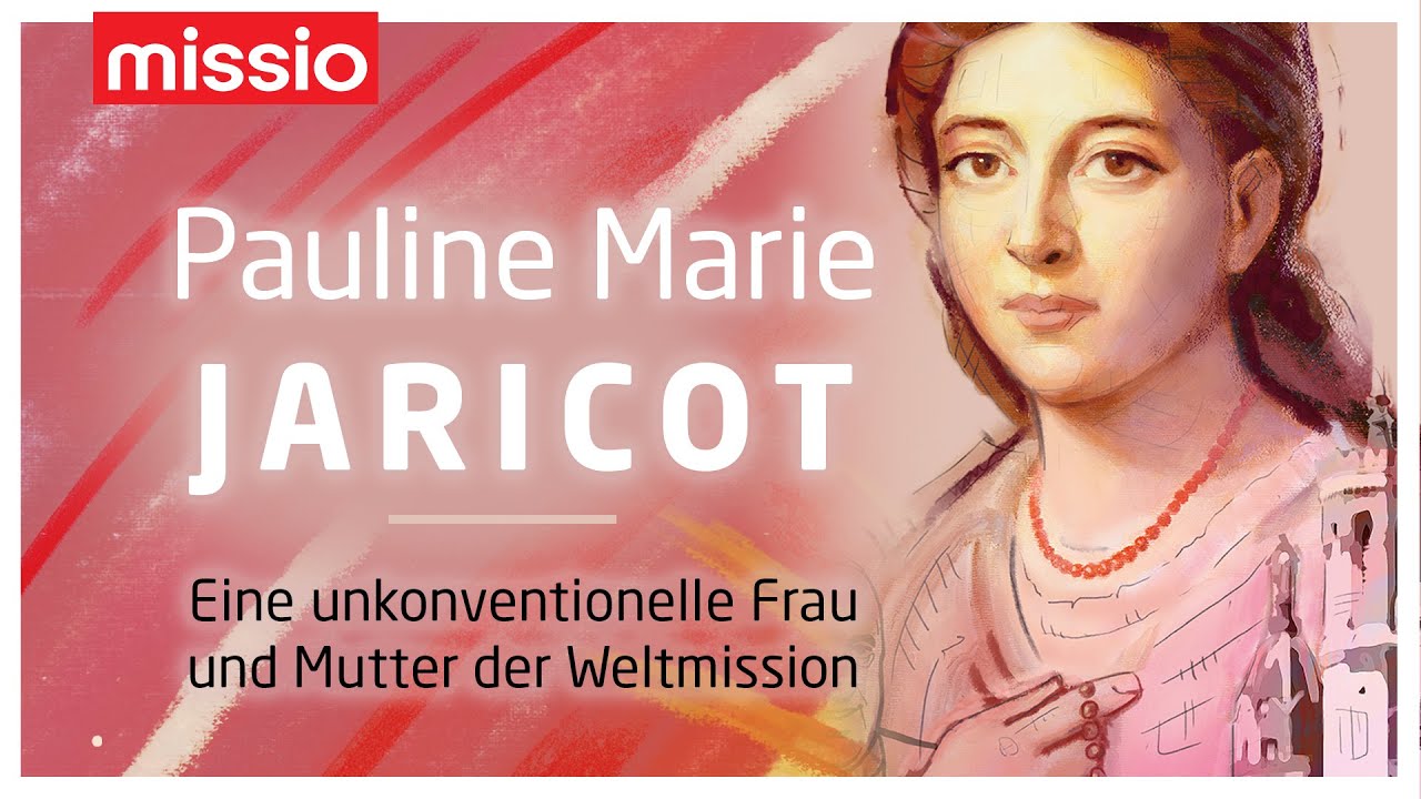 Pauline Marie Jaricot I Mutter der Weltmission | Missio Österreich
