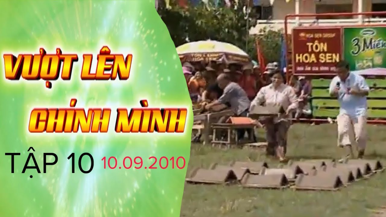 (HTV7) Vượt lên chính mình #10 - 10/09/2010