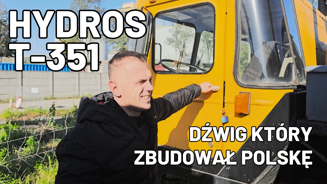 Hydros T-351 | Legendarny dźwig dla prawdziwych twardzieli | Sołtys Dźwiga