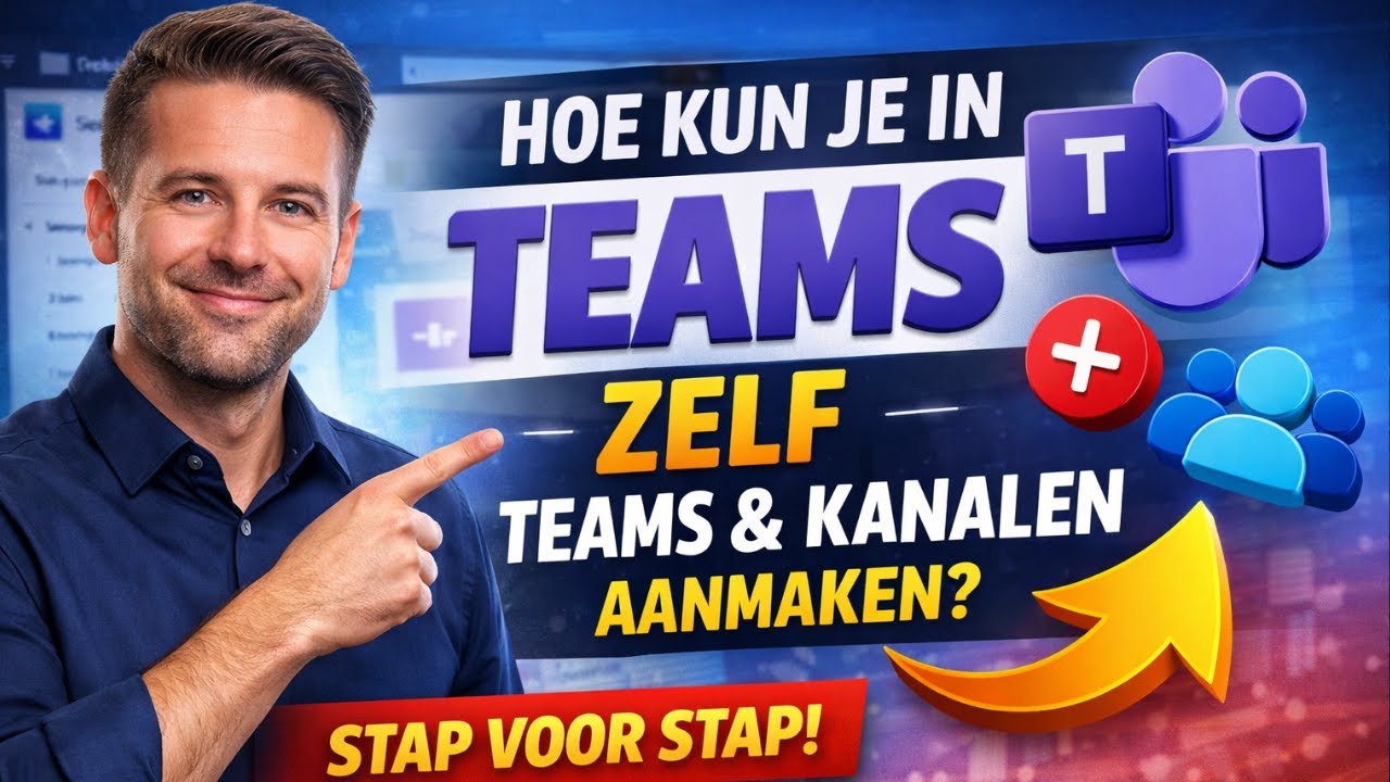 Zelf Teams en Kanalen Aanmaken in Microsoft Teams | Stap-voor-Stap Uitleg