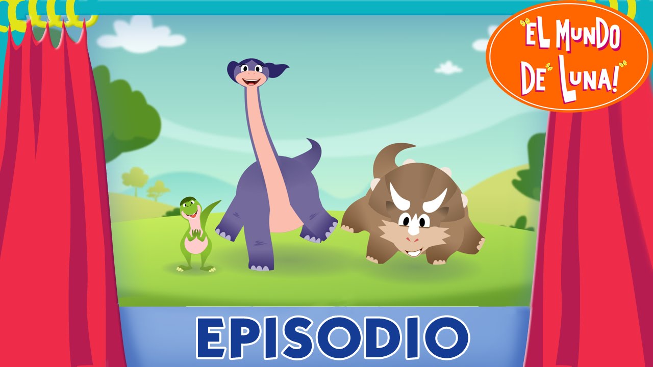 El Mundo De Luna! - Dinosaurio Luna #Episodio Completo