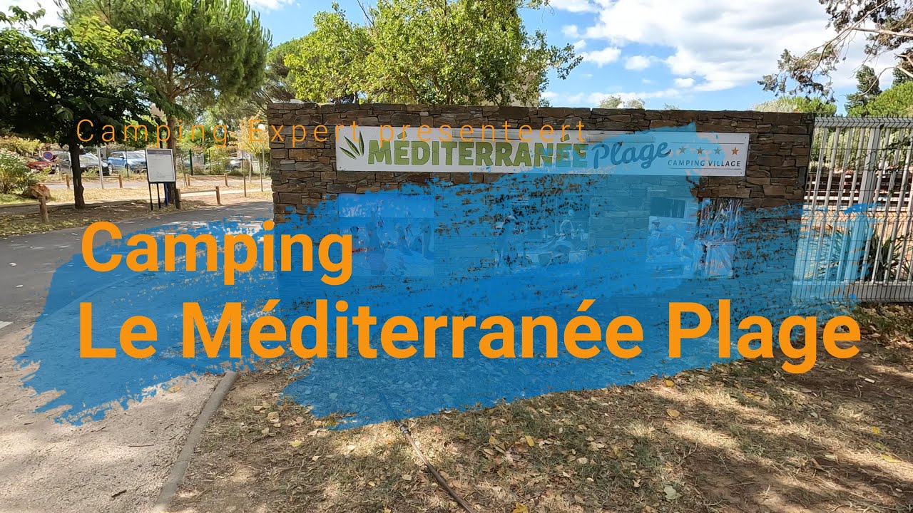 Camping Le Méditerranée Plage Frankrijk (Vias-Plage) – Tour 2023