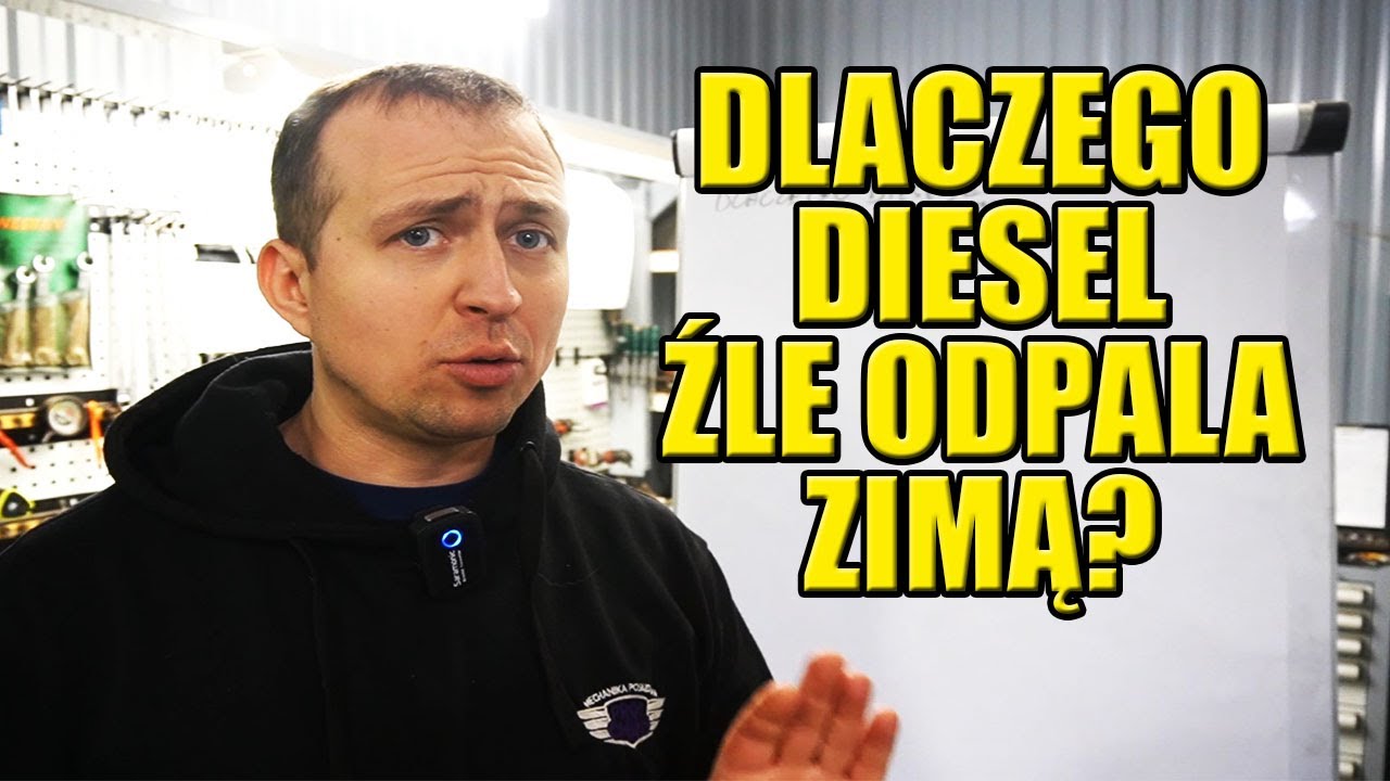 DLACZEGO ZIMĄ DIESEL ŹLE ODPALA, PROFESOR WYJAŚNIA WAM PRZECZKOLAKI!