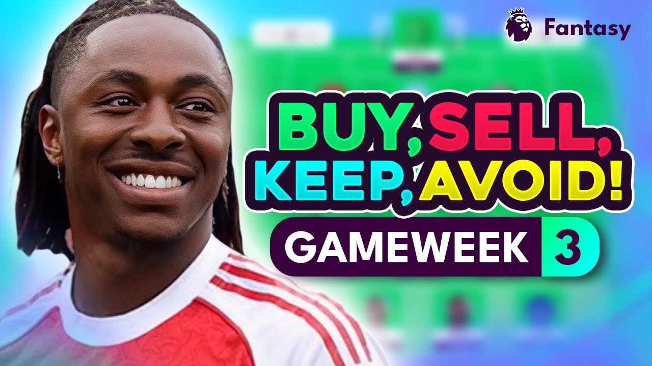 FPL GW3 TRANSFER TIPS! | Buy, Sell, Keep & Avoid for Gameweek 3 | Top Picks Tier List 2025/26! ⭐