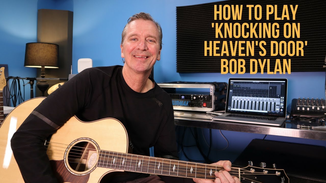 How to play  'Knocking On Heaven's Door' by Bob Dylan