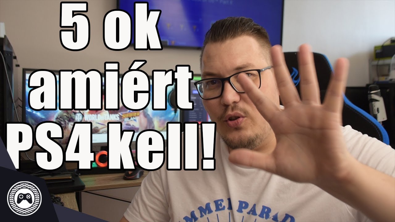 5 ok amiért érdemes PS4-et venned!